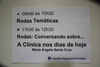 Rosa Conversando Sobre - A Clínica nos dias de hoje, coordenador Ms. Maria Ângela Santa Cruz
