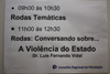 Roda Conversando Sobre - A Violência do Estado, coordenador Dr. Luis Fernando Vidal
