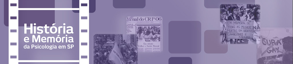 Projeto História e Memória da Psicologia em SP - CRP SP